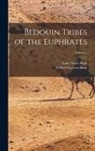 Lady Anne Blunt, Wilfred Soawen Blunt - Bedouin Tribes of the Euphrates; Volume 1