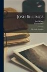 Josh Billings, Thomas Nast - Josh Billings: His Works, Complete