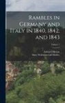 Edward Moxon, Mary Wollstonecraft Shelley - Rambles in Germany and Italy in 1840, 1842, and 1843; Volume 1