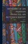 Emilie Ruete - Memoirs of an Arabian Princess, an Autobiography