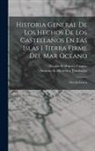 Antonio de Herrera Y Tordesillas, Nicolás Rodríguez Franco ((Madrid)) - Historia General De Los Hechos De Los Castellanos En Las Islas I Tierra Firme Del Mar Oceano: Decada Cuarta