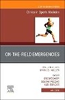 Alex Ebinger, Eric McCarty, Eric (Chief McCarty, McCarty Eric, Sourav Poddar - On-the-Field Emergencies, An Issue of Clinics in Sports Medicine: Volume 42-3
