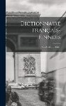 Anonymous - Dictionnaire Français-Finnois: Ranskalaissuomalainen