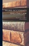 Crystal Eastman, Russell Sage Foundation - Work-accidents And The Law