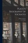 British Academy, A. E. Taylor - Plato's Biography of Socrates