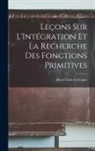 Henri Léon Lebesgue - Leçons sur L'Intégration et la Recherche des Fonctions Primitives
