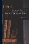 John Harvey Kellogg - Plain Facts About Sexual Life