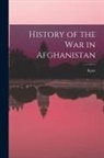 Kaye - History of the War in Afghanistan