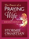 Stormie Omartian - The Power of a Praying Wife Devotional