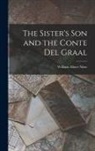 William Albert Nitze - The Sister's son and the Conte del Graal