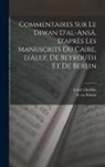 Louis Cheikho, D. Ca Khans - Commentaires sur le Diwan d'al-ansâ, d'après les manuscrits du Caire, d'Alep, de Beyrouth et de Berlin