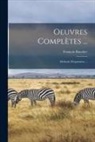 François Baucher - Oeuvres Complètes ...: Méthode D'équitation