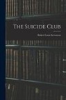 Robert Louis Stevenson - The Suicide Club