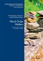 Przemys¿aw Tajsner, Przemyslaw Tajsner, Jacek Witko¿, Jacek Witkos - Word Order Matters