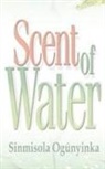 Sinmisola Ogunyinka - Scent of Water