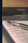 Ernst Willibald Emil Hübner, Georg Kaibel, Friedrich Leo - Hermes; Volume 42