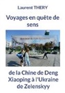 Laurent Thery - Voyages en quête de sens