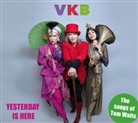 VKBBand - Yesterday is here, 1 Audio-CD (Audio book)