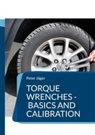 Peter Jäger - Torque wrenches - basics and calibration
