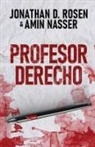 Amin Nasser, Jonathan D. Rosen - Profesor Derecho