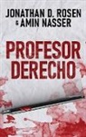 Amin Nasser, Jonathan D. Rosen - Profesor Derecho