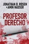 Amin Nasser, Jonathan D. Rosen - Profesor Derecho