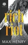 Max Henry - Rich Riot