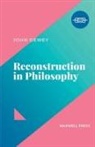John Dewey - Reconstruction in Philosophy