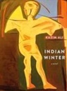 Kazim Ali - Indian Winter