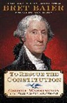 Bret Baier, Baier Bret - To Rescue the Constitution