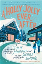 Julie Murphy, Sierra Simone - A Holly Jolly Ever After