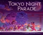 J P Takahashi, J. P. Takahashi, J.P. Takahashi, Minako Tomigahara - Tokyo Night Parade