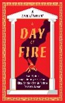 Vicky Alvear, Stephanie Dray, Dray Stephanie, Ben Kane, Kane Ben, E Knight... - A Day of Fire
