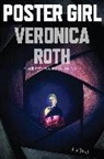 Veronica Roth - Poster Girl