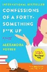 Alexandra Potter - Confessions of a Forty-Something F k Up