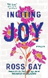 Ross Gay, Gay Ross - Inciting Joy