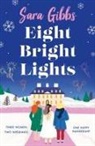 Sara Gibbs, Gibbs Sara - Eight Bright Lights