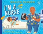 Lauren Kukla, Kukla Lauren, Nadia Gunawan - I''m a Nurse