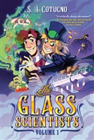 S H Cotugno, S. H. Cotugno, Sabrina Cotugno - The Glass Scientists: Volume One