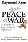 Raymond Aron, Raymond/ Mahoney Aron, Paul Thompson - Peace & War