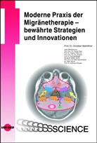 Christian Maihöfner - Moderne Praxis der Migränetherapie - bewährte Strategien und Innovationen