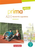 Anjali Kothari, Robson Carapeto-Conceicao, Robson Carapeto-Conceição, Friederike Jin, Sabine Jentges, Friederike Jin... - Prima aktiv - Deutsch für Jugendliche - A2: Band 1