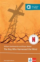 William Kamkwamba, Bryan Mealer - The Boy Who Harnessed the Wind