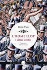 Boris Vian - L'home llop : i altres contes
