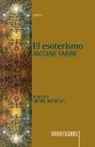 Antoine Faivre - El esoterismo