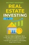 Income Mastery - Real Estate Investing