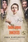 Zibia Gasparetto, Por El Espíritu Lucius, J. Thomas MSc. Saldias - Todos Somos Inocentes