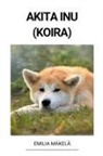 Emilia Mäkelä - Akita Inu (Koira)