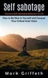 Mark Griffeth - Self Sabotage