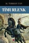 M. Turhan Tan - Timurlenk